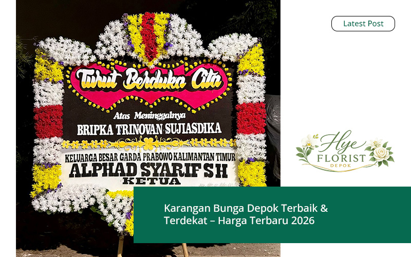 Karangan Bunga Depok Terbaik & Terdekat – Harga Terbaru 2026