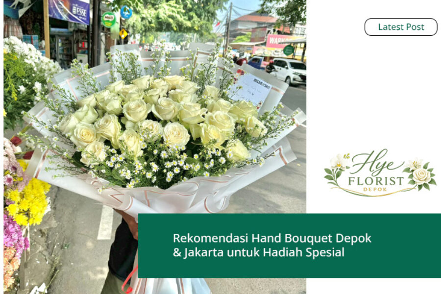 Rekomendasi Hand Bouquet Depok & Jakarta untuk Hadiah Spesial